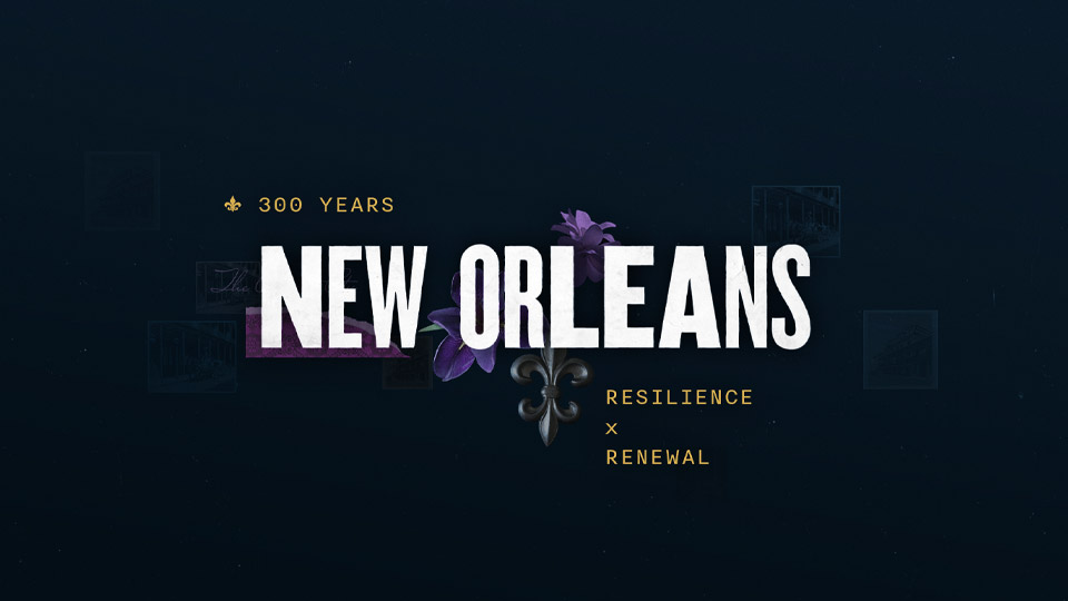 300 Years New Orleans end card reading Resilience times Renewal